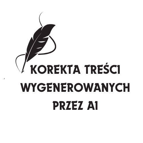 Korekta treści wygenerowanych przez AI, pisanie pracy