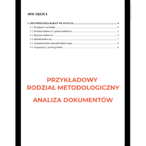 Przykładowy rozdział metodologiczny dla analizy dokumentów w pracy licencjackiej i magisterskiej, pomoc w pisaniu pracy