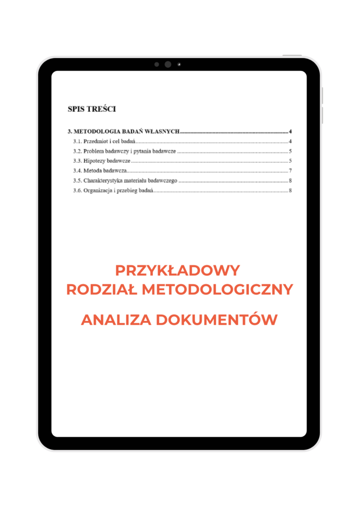 Przykładowy rozdział metodologiczny dla analizy dokumentów w pracy licencjackiej i magisterskiej, pomoc w pisaniu pracy