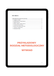 Przykładowy rozdział metodologiczny dla wywiadu w pracy licencjackiej i magisterskiej, pomoc w pisaniu pracy