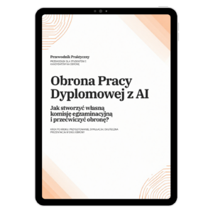 E-book, obrona pracy dyplomowej z AI, Jak obronić pracę dzięki AI.