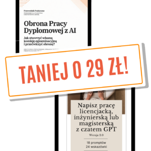 Zestaw: pisanie pracy z ChatemGPT oraz jak przygotować się do obrony z AI?