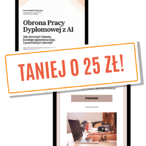zESTAW: LIFEHACKI DYPLOMOWE I PRZEĆWICZ OBRONĘ Z AI